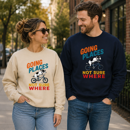 Funny Dog Sweatshirt, Going Places Not Sure Where Crewneck, Dog Lover Gift, Funny Graphic Sweatshirt, Cute Dog on Bike Shirt