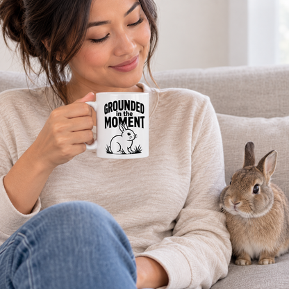 Funny Rabbit Mug, Grounded in the Moment Bunny Mug, Rabbit Lover Gift, Cute Bunny Coffee Cup, Rabbit Owner Gift