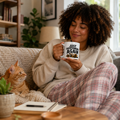 Funny Overthinking Cat Mug, Just Overthinking Again Coffee Mug, Anxious Cat Lover Gift, Funny Cat Mug, Overthinker Gift
