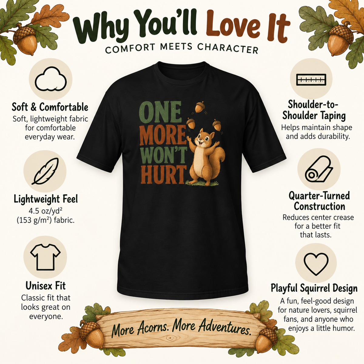Funny Squirrel Shirt, One More Won’t Hurt T-Shirt, Squirrel Lover Gift, Cute Woodland Animal Tee, Funny Nature Shirt