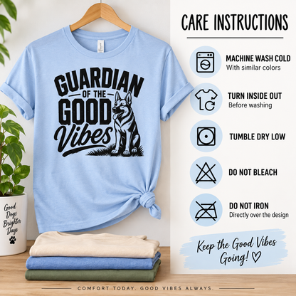 German Shepherd Guardian of the Good Vibes T-Shirt, Dog Lover Gift