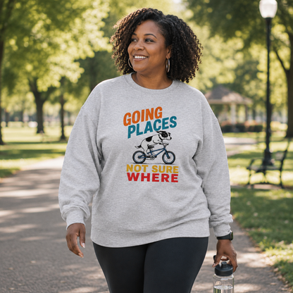 Funny Dog Sweatshirt, Going Places Not Sure Where Crewneck, Dog Lover Gift, Funny Graphic Sweatshirt, Cute Dog on Bike Shirt