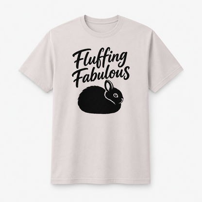 Funny Bunny Shirt, Fluffing Fabulous Tee, Rabbit Lover Gift, Bunny Mom Shirt, Cute Rabbit T-Shirt