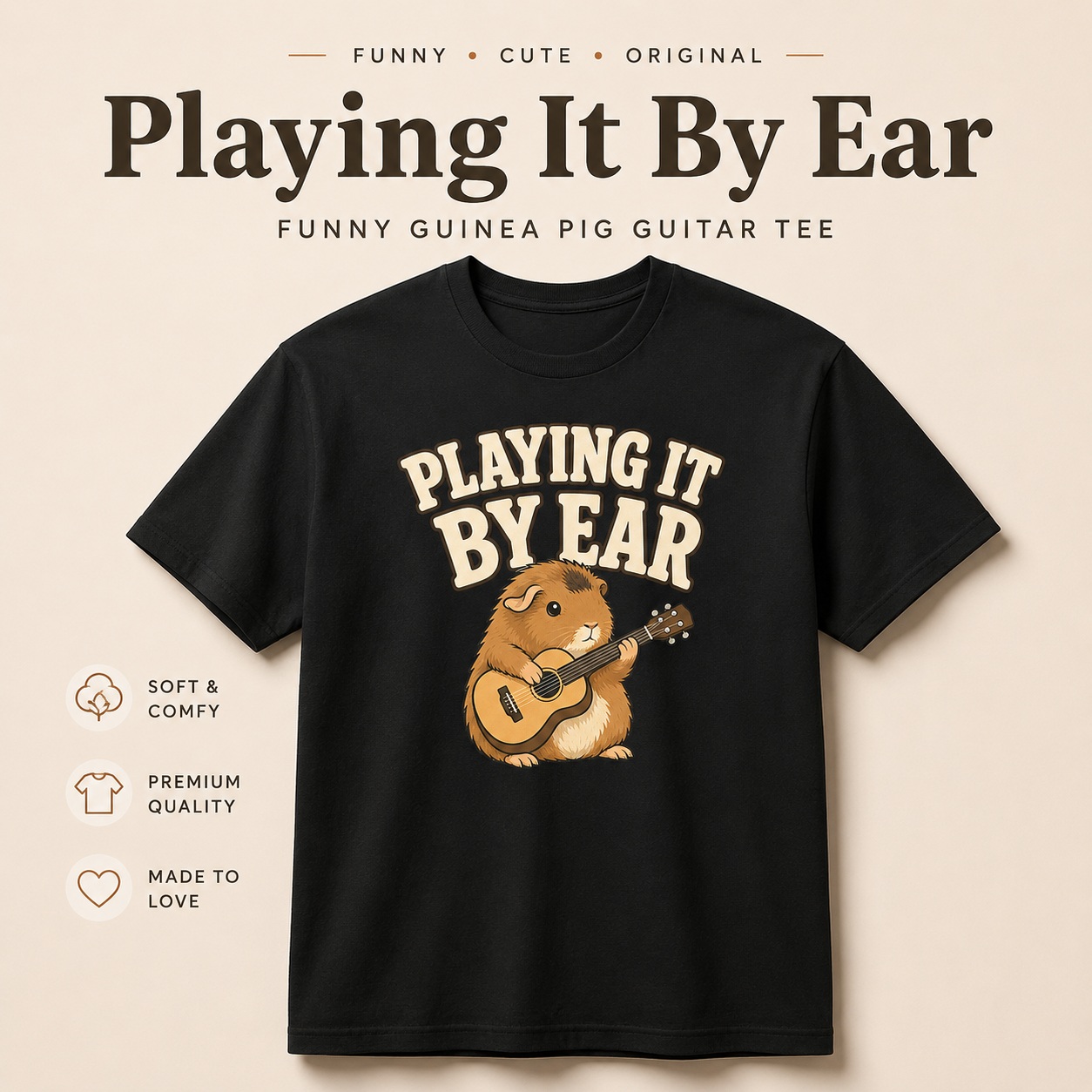 Playing It By Ear Guinea Pig Shirt, Funny Guinea Pig Lover Gift, Music Lover T-Shirt, Guitar Player Tee, Cute Pet Graphic Shirt
