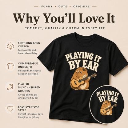 Playing It By Ear Guinea Pig Shirt, Funny Guinea Pig Lover Gift, Music Lover T-Shirt, Guitar Player Tee, Cute Pet Graphic Shirt