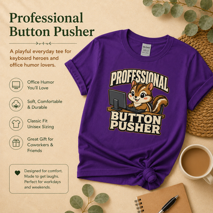 Professional Button Pusher Funny Office T-Shirt