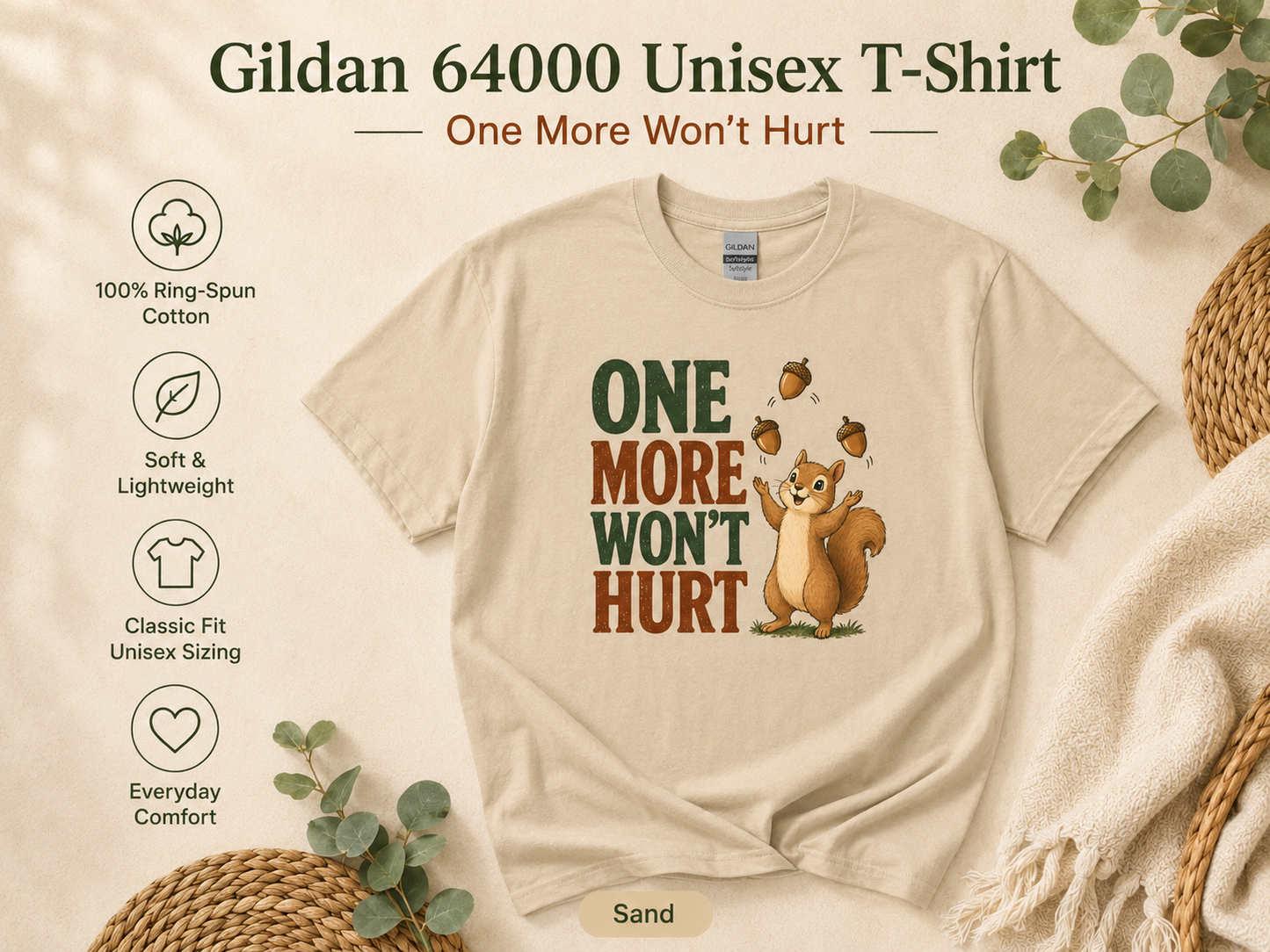 One More Won’t Hurt Squirrel T-Shirt