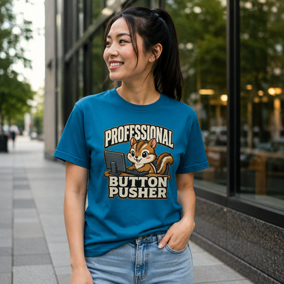 Professional Button Pusher Funny Office T-Shirt