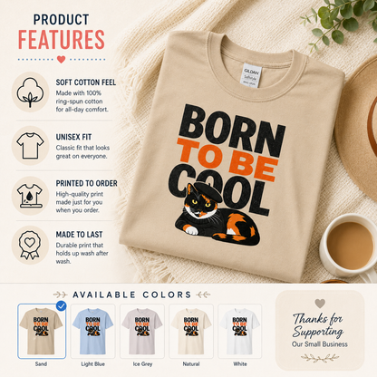 Born to Be Cool Cat T-Shirt