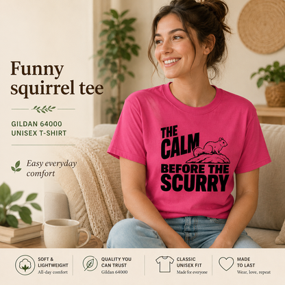 Funny Squirrel Shirt, Calm Before the Scurry Tee, Wildlife Lover Gift