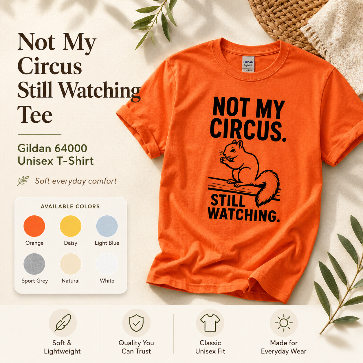 Not My Circus Squirrel Shirt, Still Watching Funny Tee, Sarcastic Animal Lover Gift