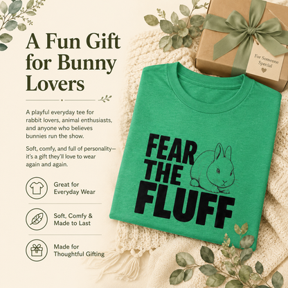 Bunny Shirt, Fear the Fluff Tee, Funny Rabbit Lover Gift, Bunny Mom Shirt, Cute Rabbit Graphic T-Shirt