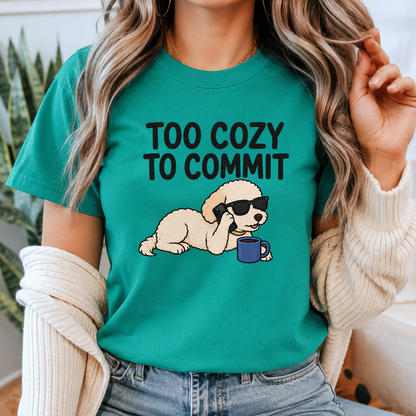 Too Cozy to Commit Dog T-Shirt, Funny Introvert Graphic Tee
