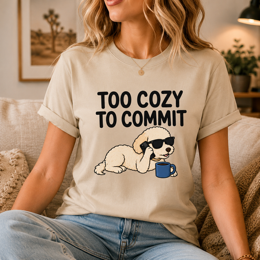 Too Cozy to Commit Dog T-Shirt, Funny Introvert Graphic Tee