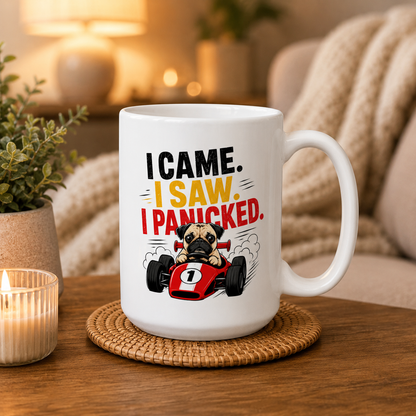 I Came I Saw I Panicked Pug Mug, Funny Racing Dog Coffee Cup