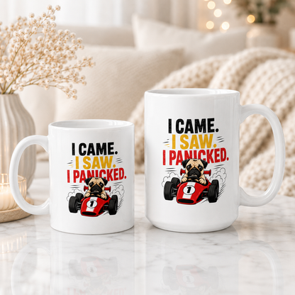 I Came I Saw I Panicked Pug Mug, Funny Racing Dog Coffee Cup