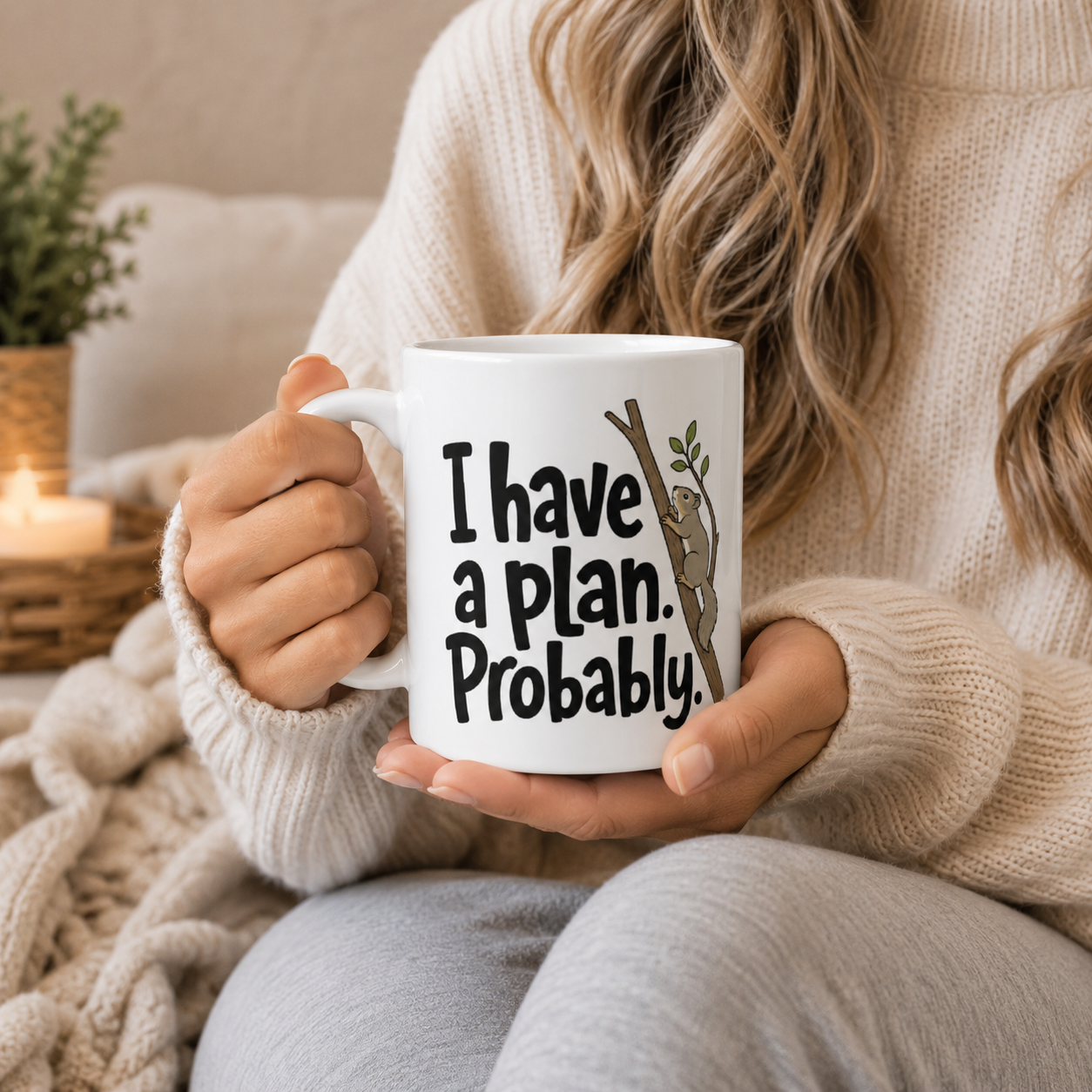 Funny Squirrel Mug, I Have A Plan Probably Coffee Mug