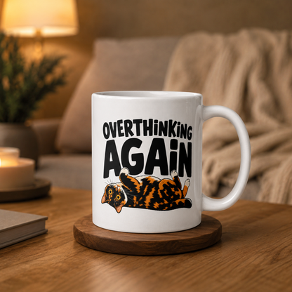 Overthinking Again Cat Mug, Funny Tortoiseshell Coffee Cup