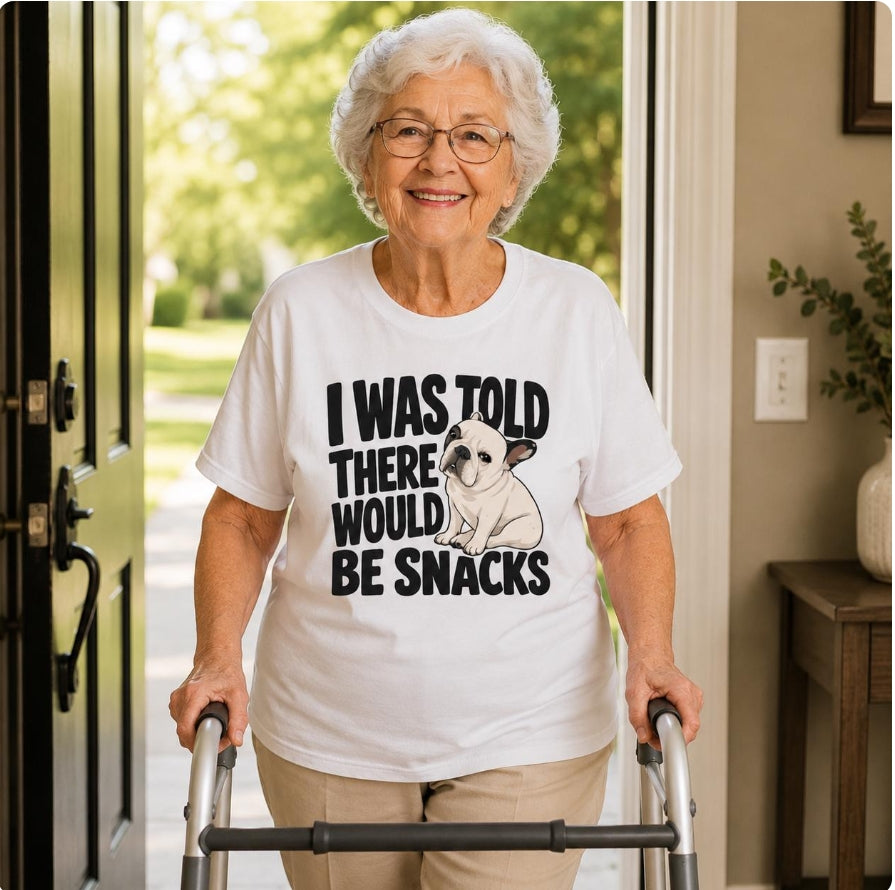 I Was Told There Would Be Snacks French Bulldog T-Shirt