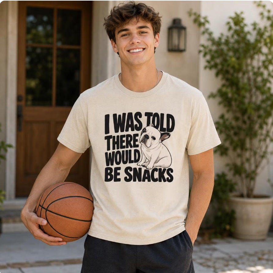 I Was Told There Would Be Snacks French Bulldog T-Shirt
