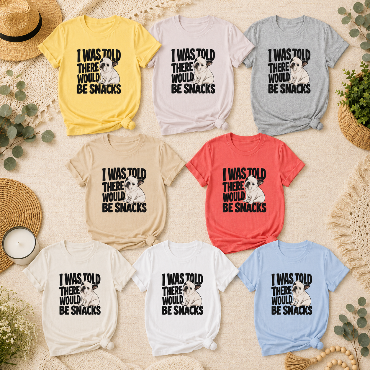 I Was Told There Would Be Snacks French Bulldog T-Shirt