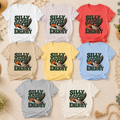 Silly Goose Energy T-Shirt, Funny Goose Graphic Tee