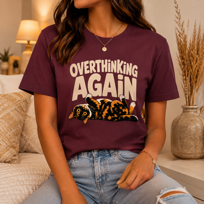 Funny Cat Overthinking T-Shirt, Overthinking Again Shirt