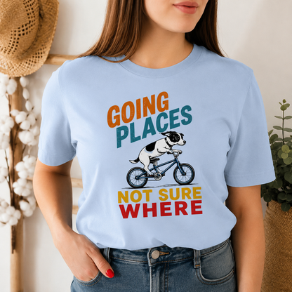 Going Places Dog T-Shirt, Funny Cycling Graphic Tee