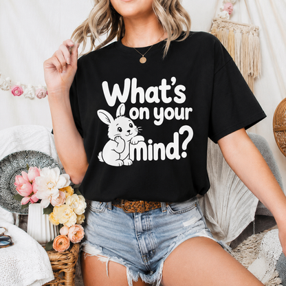 What’s on Your Mind Bunny T-Shirt, Cute Rabbit Graphic Tee