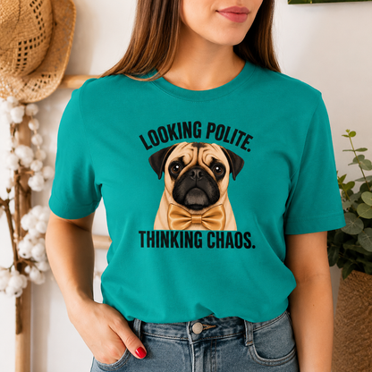 Looking Polite Thinking Chaos Pug T-Shirt, Funny Dog Graphic Tee