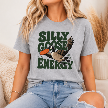 Silly Goose Energy T-Shirt, Funny Goose Graphic Tee
