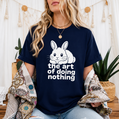 The Art of Doing Nothing Bunny T-Shirt, Funny Rabbit Graphic Tee