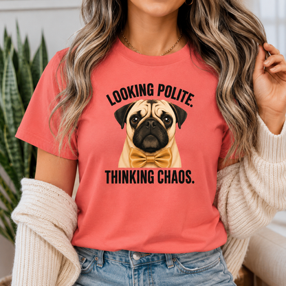 Looking Polite Thinking Chaos Pug T-Shirt, Funny Dog Graphic Tee