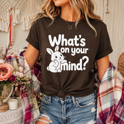 What’s on Your Mind Bunny T-Shirt, Cute Rabbit Graphic Tee