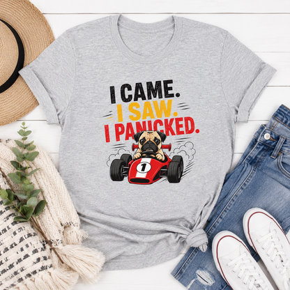 Funny Pug Racing T-Shirt, I Came I Saw I Panicked Shirt