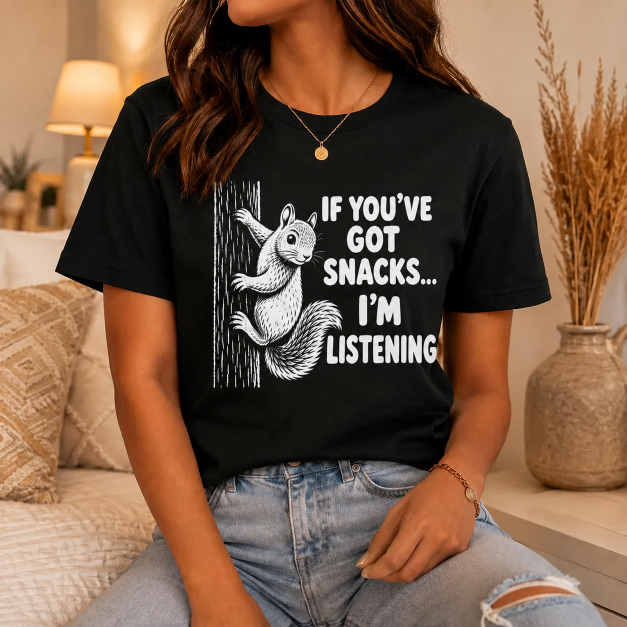 If You’ve Got Snacks I’m Listening Squirrel T-Shirt