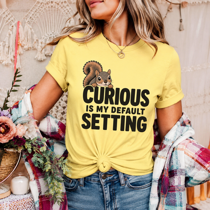 Curious Is My Default Setting Squirrel T-Shirt, Funny Animal Graphic Tee