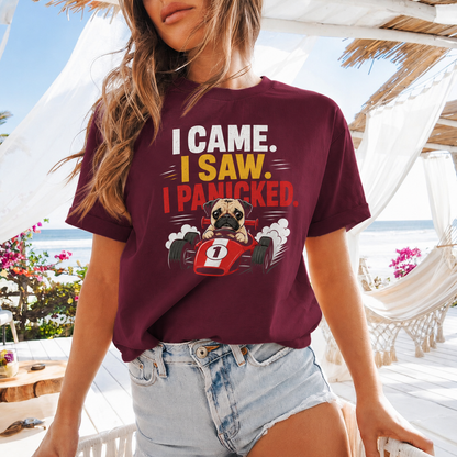 Funny Pug Racing T-Shirt, I Came I Saw I Panicked Shirt