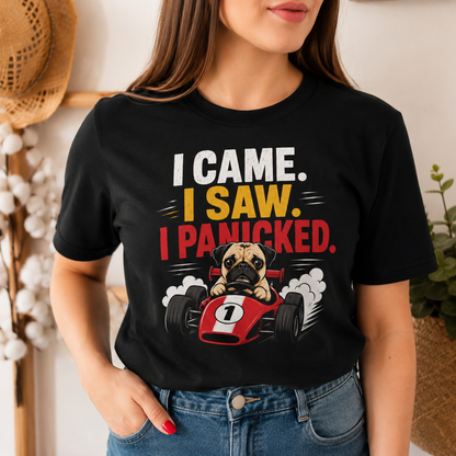 Funny Pug Racing T-Shirt, I Came I Saw I Panicked Shirt
