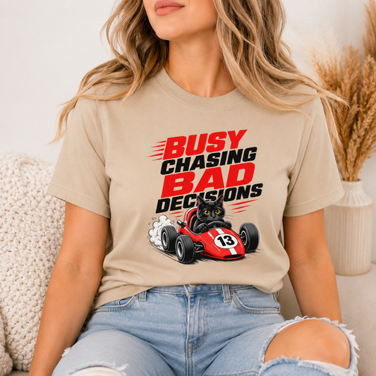 Funny Cat Racing T-Shirt, Busy Chasing Bad Decisions Shirt