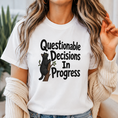 Questionable Decisions Black Cat T-Shirt, Funny Cat Graphic Tee