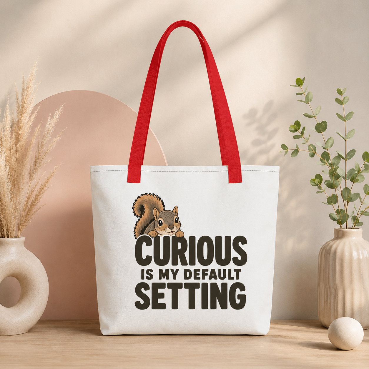 Curious Is My Default Setting Squirrel Tote Bag