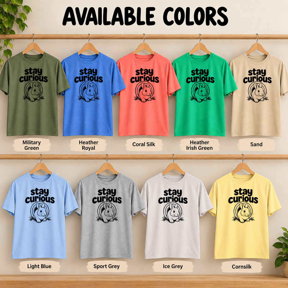 Stay Curious Rabbit Shirt, Funny Bunny T-Shirt, Rabbit Lover Gift, Cute Bunny Tee, Pet Rabbit Owner Shirt, Animal Lover Gift