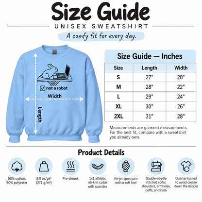 Funny Rabbit Sweatshirt, Not a Robot Bunny Sweater, Rabbit Lover Gift, Computer Humor Crewneck