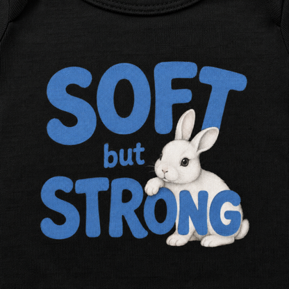 Soft but Strong Baby Bodysuit, Cute Bunny Infant Outfit, Strong Little One Bodysuit