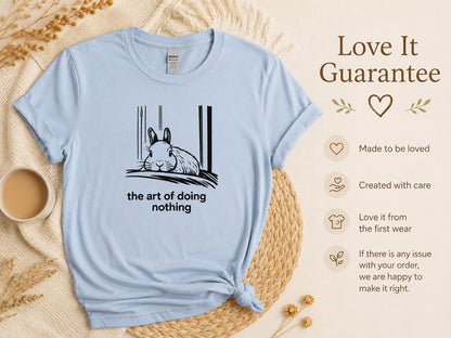Funny Rabbit Shirt The Art Of Doing Nothing Bunny Lover Gift Cozy Animal Tee