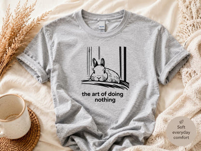 Funny Rabbit Shirt The Art Of Doing Nothing Bunny Lover Gift Cozy Animal Tee