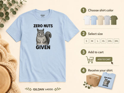 Funny Squirrel Shirt Zero Nuts Given Sarcastic Animal Lover Gift Graphic Tee