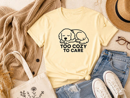Sleepy Puppy Graphic Tee: Too Cozy To Care Dog Lover Shirt
