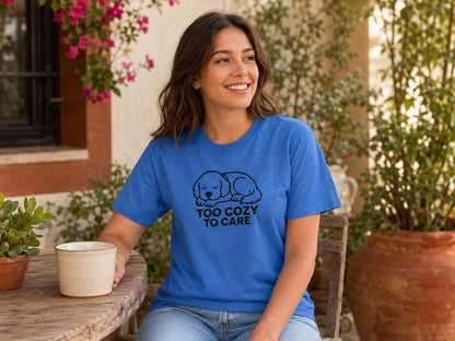 Sleepy Puppy Graphic Tee: Too Cozy To Care Dog Lover Shirt